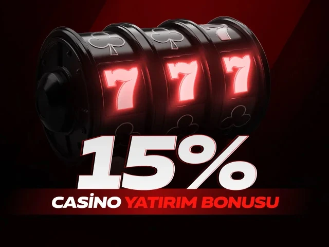 %15 Casino Yatırım Bonusu